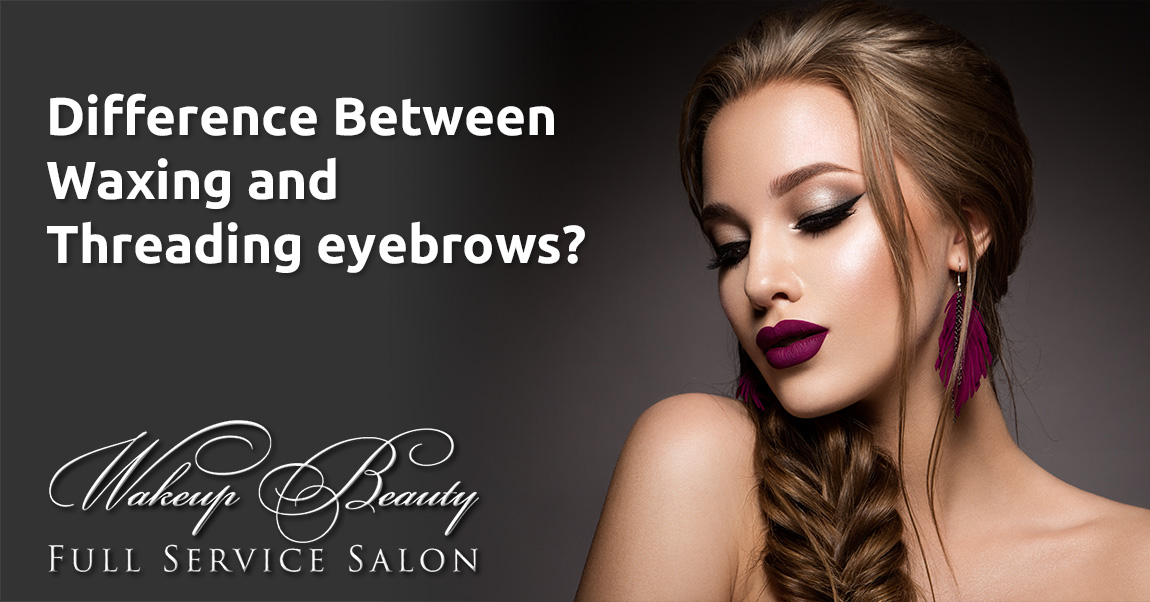 Difference between waxing and threading eyebrows