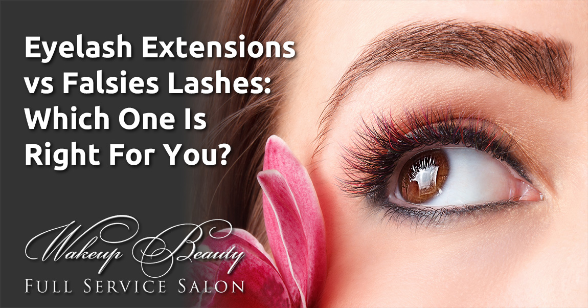 Eyelash Extensions vs. Falsies Lashes: Which One is Right for You?