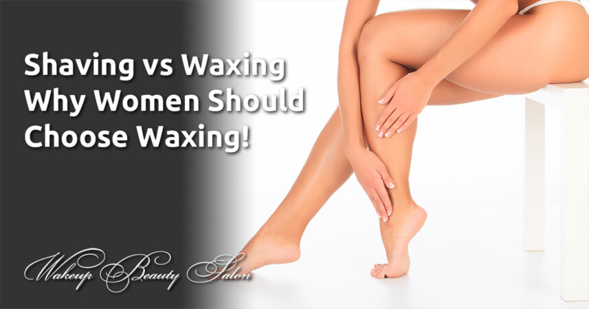 Shaving vs Waxing - Why Women Should Choose Waxing!