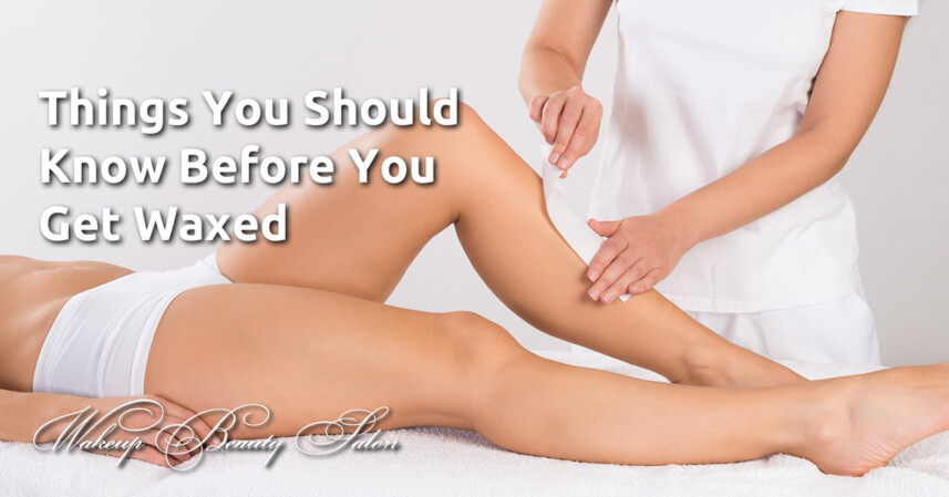Things You Should Know Before You Get Waxed